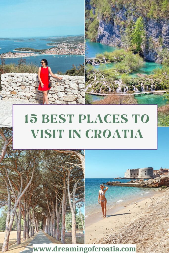 Dreaming of Croatia: Best Places to Visit
